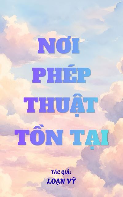 Nơi phép thuật tồn tại