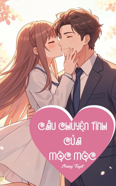 Câu Chuyện Tình Của Mộc Mộc