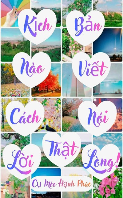 Kịch bản nào viết cách nói lời thật lòng!