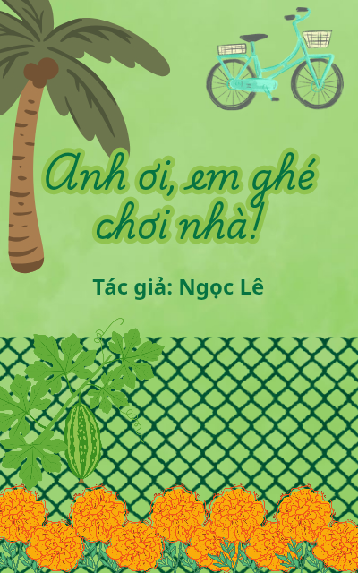 Anh ơi, em ghé chơi nhà!