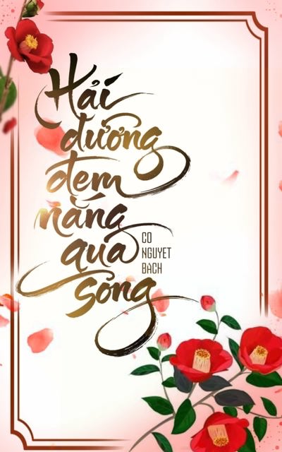 [Độc quyền 2026] Hải Đường Đem Nắng Qua Song