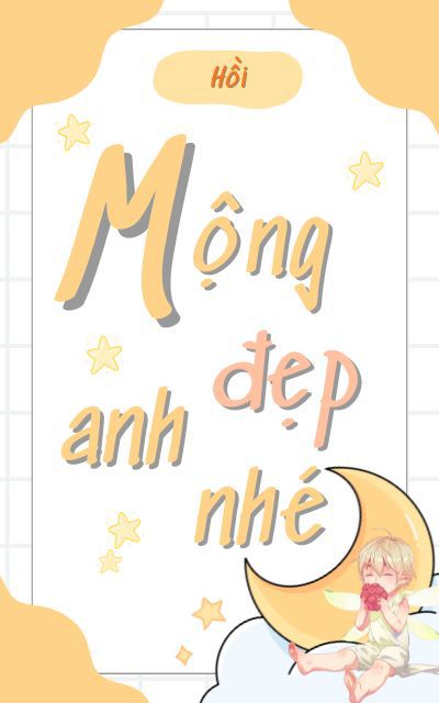 Mộng Đẹp, Anh Nhé