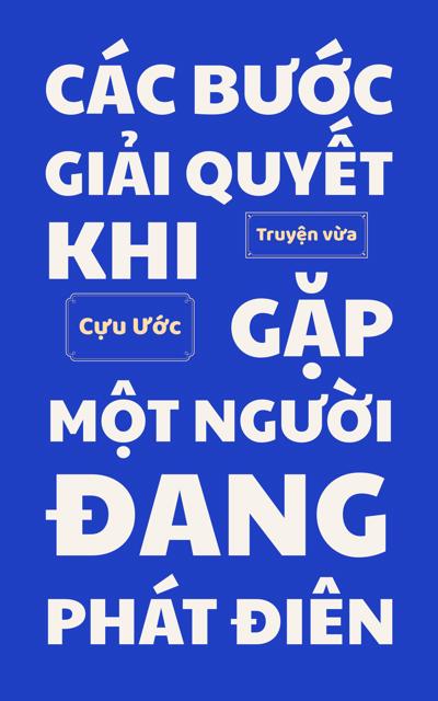 Các bước giải quyết khi gặp một người đang phát điên