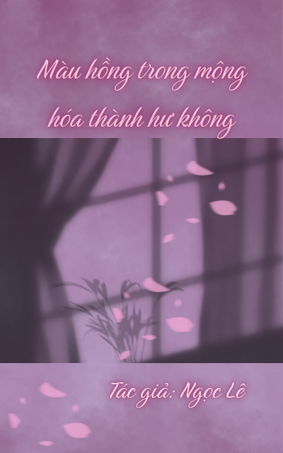 Màu hồng trong mộng hóa thành hư không