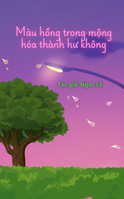 Màu hồng trong mộng hóa thành hư không