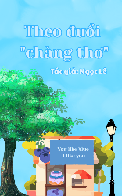 Theo đuổi "chàng thơ"