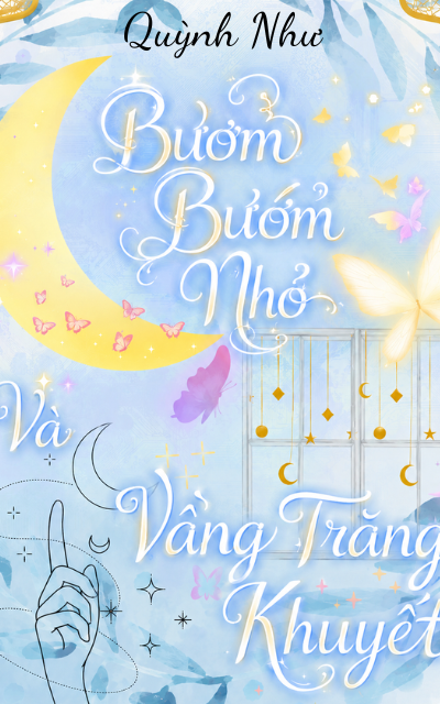 Bươm Bướm Nhỏ Và Vầng Trăng Khuyết