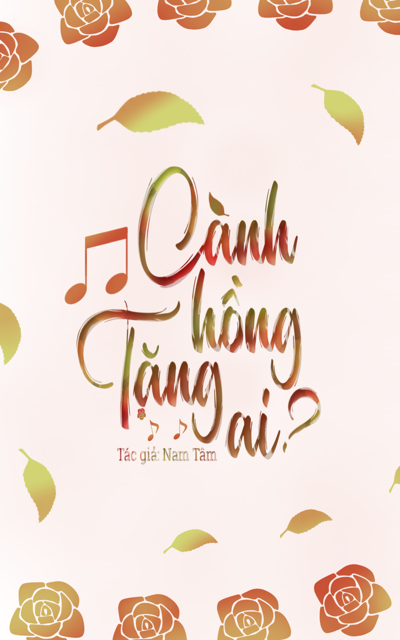 [BL] Cành hồng tặng ai?