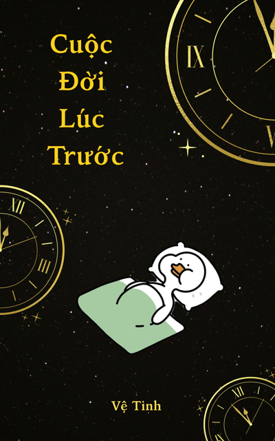 Cuộc Đời Lúc Trước
