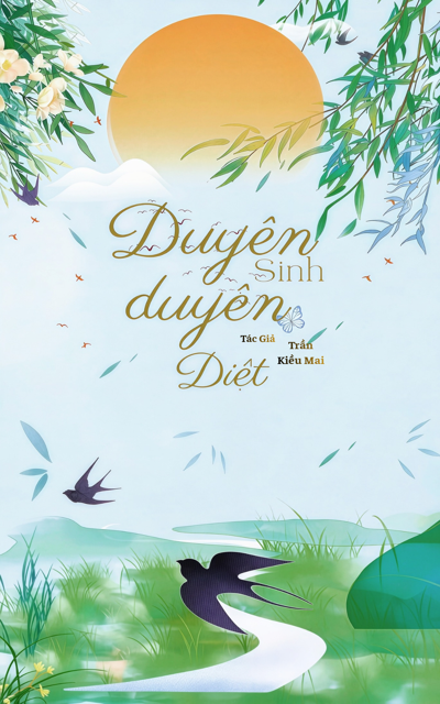 Duyên Sinh Duyên Diệt 