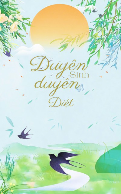 Duyên Sinh Duyên Diệt 