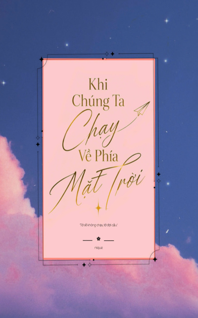 Khi Chúng Ta Chạy Về Phía Mặt Trời