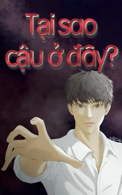 Tại sao cậu ở đây?